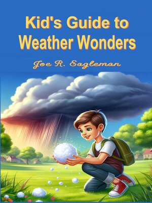 cover image of Kids's Guide to Weather Wonders